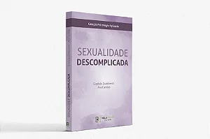 SEXUALIDADE DESCOMPLICADA