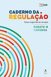 Caderno Da Regulação Meus Registros De Terapia