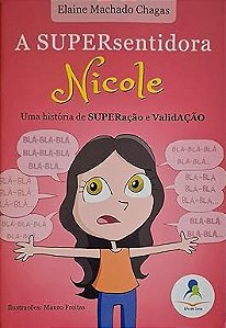 A SUPERsentidora Nicole: Uma História de SUPERação e ValidAÇÃO
