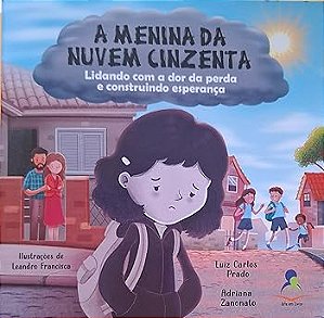 A MENINA DA NUVEM CINZENTA – Lidando com a dor da perda e construindo esperança