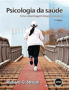Psicologia da Saúde 7ed.: Uma Abordagem Biopsicossocial