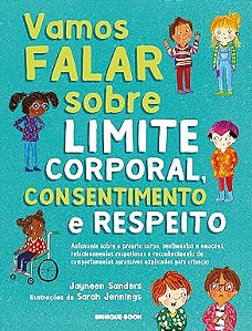 Vamos falar sobre limite corporal, consentimento e respeito!