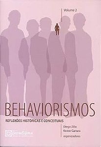 Behaviorismos: Reflexões Históricas e Conceituais, Volume 2