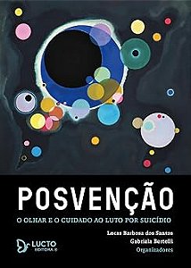 Posvenção: O olhar e o cuidado ao luto por suicídio