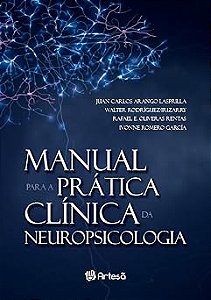 Manual para a prática clínica da neuropsicologia