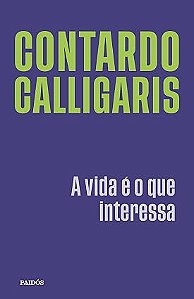 A vida é o que interessa