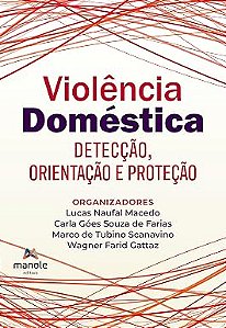 Violência doméstica: Detecção, orientação e proteção