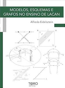 Modelos, Esquemas e Grafos no Ensino de Lacan