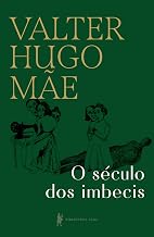 O século dos imbecis