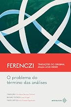 O problema do término das análises — FERENCZI — Traduções do original