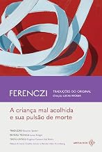 A criança mal acolhida e sua pulsão de morte