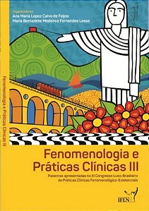 Fenomenologia e Práticas Clínicas III