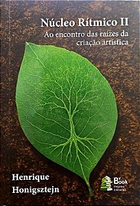 Núcleo rítmico II - Ao encontro das raízes da criação artística