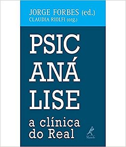 Psicanalise - a Clínica do Real