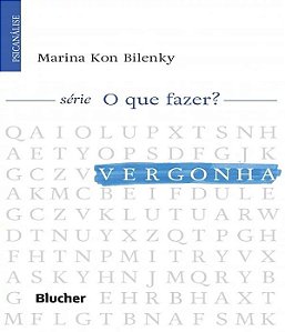 Vergonha: Serie o Que Fazer?