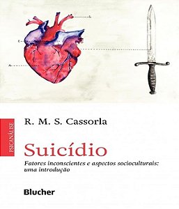Suicidio - Fatores Inconscientes e Aspectos Socioculturais: Uma Introducao