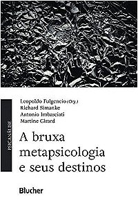 A Bruxa Metapsicologia e Seus Destinos