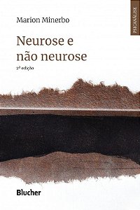 Neurose e Não Neurose - 2 Ed