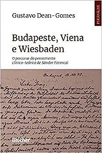 Budapeste, Viena e Wiesbaden: o Percurso do Pensamento Clinico-teorico de Sand