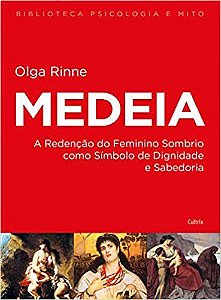 Medeia: A Redenção do Feminino Sombrio Como Simbolo de Dignidade e Sabedoria