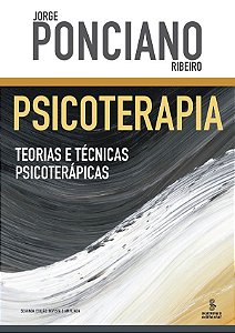 Psicoterapia - Teorias e Tecnicas Psicoterapicas