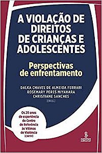 A Violação de Direitos de Crianças e Adolescentes