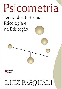 Psicometria - Teoria  dos Testes Na Psicologia e Na Educacao