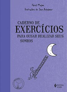 Caderno de Exercícios Para Ousar Realizar Seus Sonhos