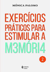 Exercícios Práticos Para Estimular a Memória - V 2