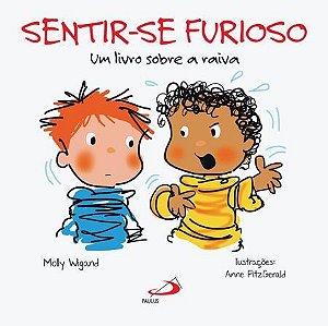 Sentir-se Furioso - Um Livro Sobre a Raiva