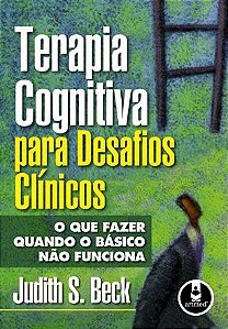 Terapia Cognitiva Para Desafios Clínicos