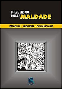 Breve Ensaio Sobre a Maldade