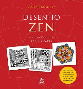 Desenho Zen: Meditando com Lápis e Papel