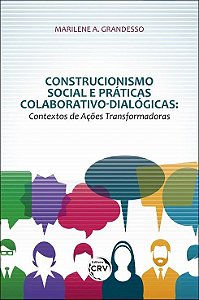 Construcionismo Social e Práticas Colaborativo-dialógicas