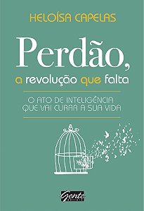 Perdao, a Revolucao Que Falta