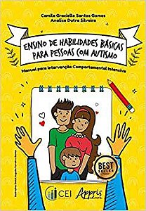 Ensino de Habilidades Básicas para Pessoas com Autismo: Manual Para Intervenção Comportamental Intensiva