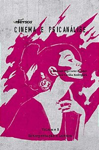 Cinema e Psicanálise, História, Gênero e Sexualidade - Vol. 5