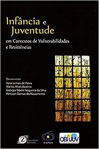 Infancia e Juventude Em Conextos de Vulnerabilidades e Resistencias