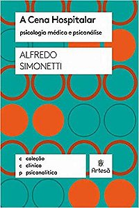 A Cena Hospitalar: Psicologia Médica e Psicanálise
