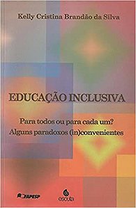 Educação Inclusiva - Para Todos ou Para Cada Um?