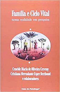 Família e Ciclo Vital: Nossa Realidade em Pesquisa