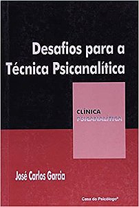 Desafios Para a Técnica Psicanalítica