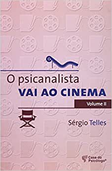 O Psicanalista Vai ao Cinema - Vol. 2