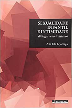 Sexualidade Infantil e Intimidade: Diálogos Winnicottidianos