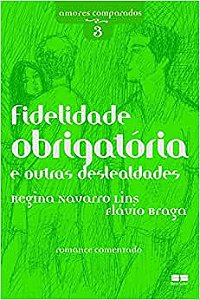 Fidelidade Obrigatória e Outras Deslealdades