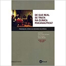 De que Real se Trata na Clínica Psicanalítica?