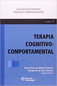 Terapia Cognitivo-comportamental - Vol. 1