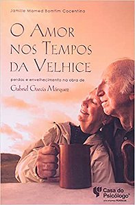 O Amor nos Tempos da Velhice