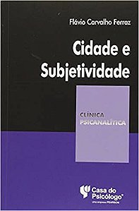 Cidade e Subjetividade