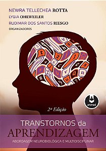 Transtornos da Aprendizagem: Abordagem Neurobiológica e Multidisciplinar